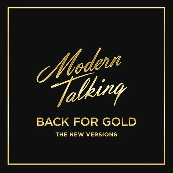 MODERN TALKING Back For Gold – The New Versions LP