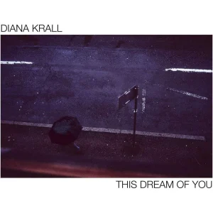 Diana Krall – This Dream Of You 2LP